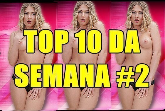TOP 10 DA SEMANA #2 PATRICINHA.BLOG.BR